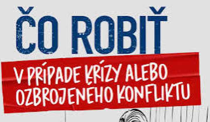 Fotka - Brožúra -  ''Čo robiť v prípade krízy alebo ozbrojeného konfliktu''