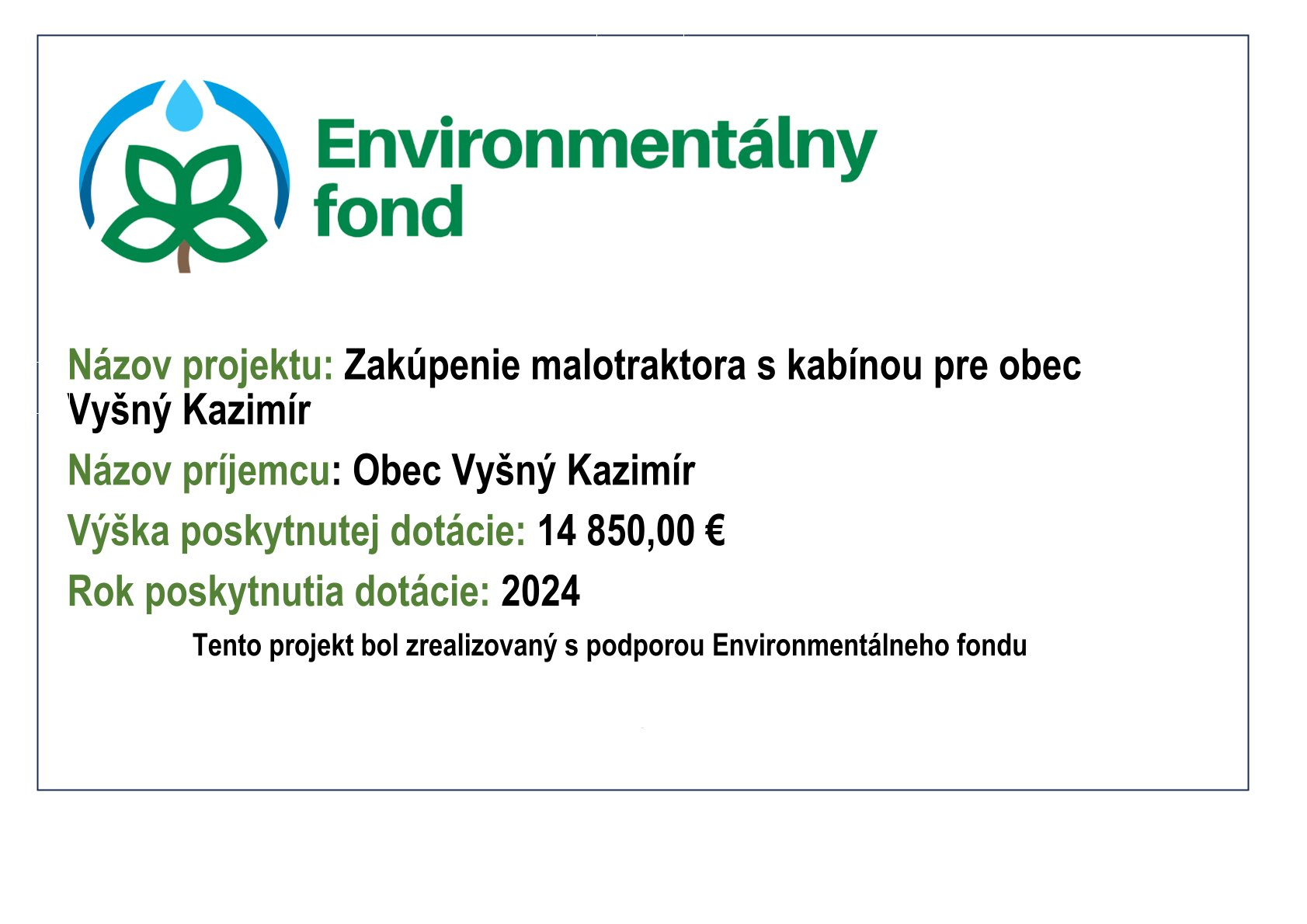Fotka - Zakúpenie malotraktora s kabínou pre obec Vyšný Kazimír